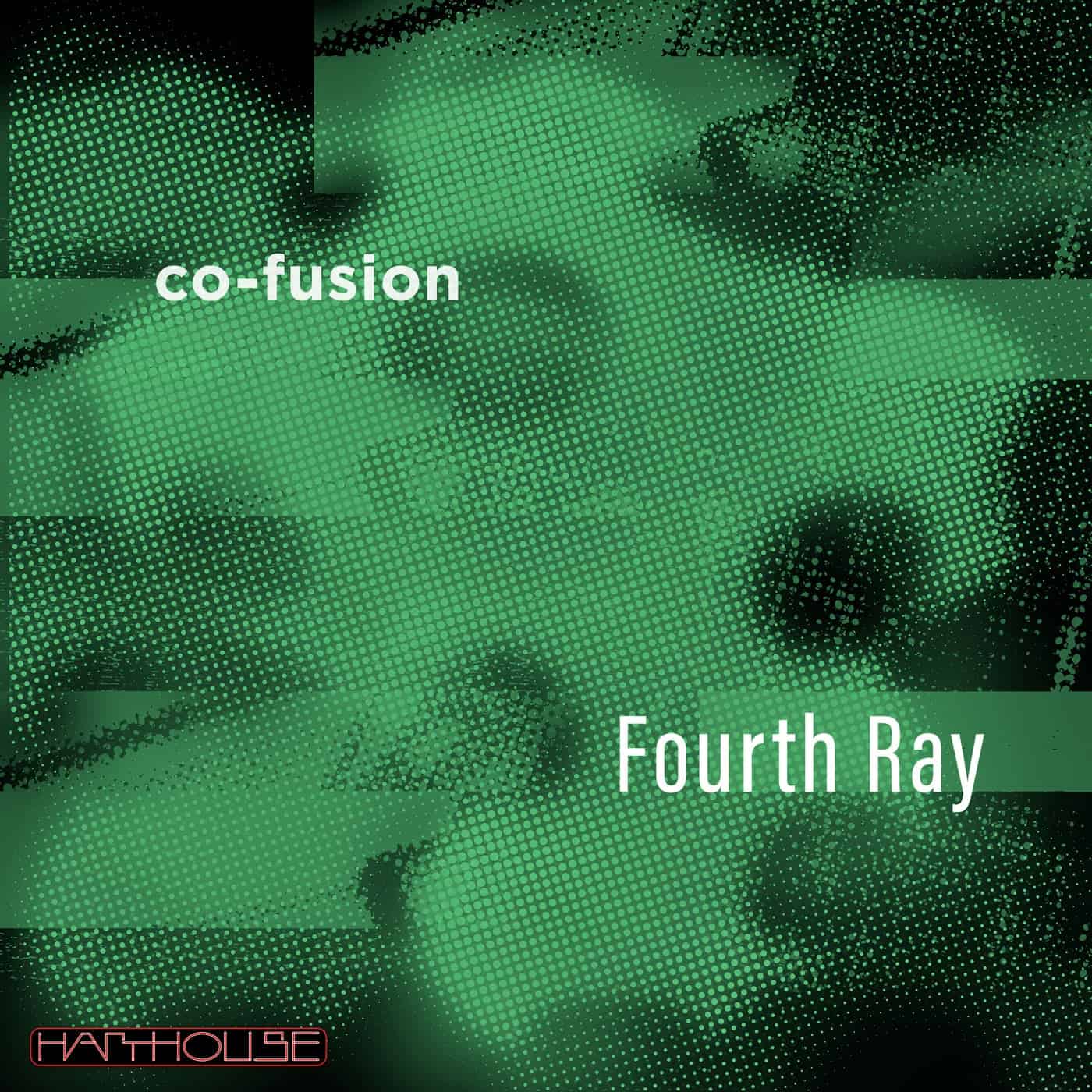 image cover: Co-Fusion - Fourth Ray / HHBER033B