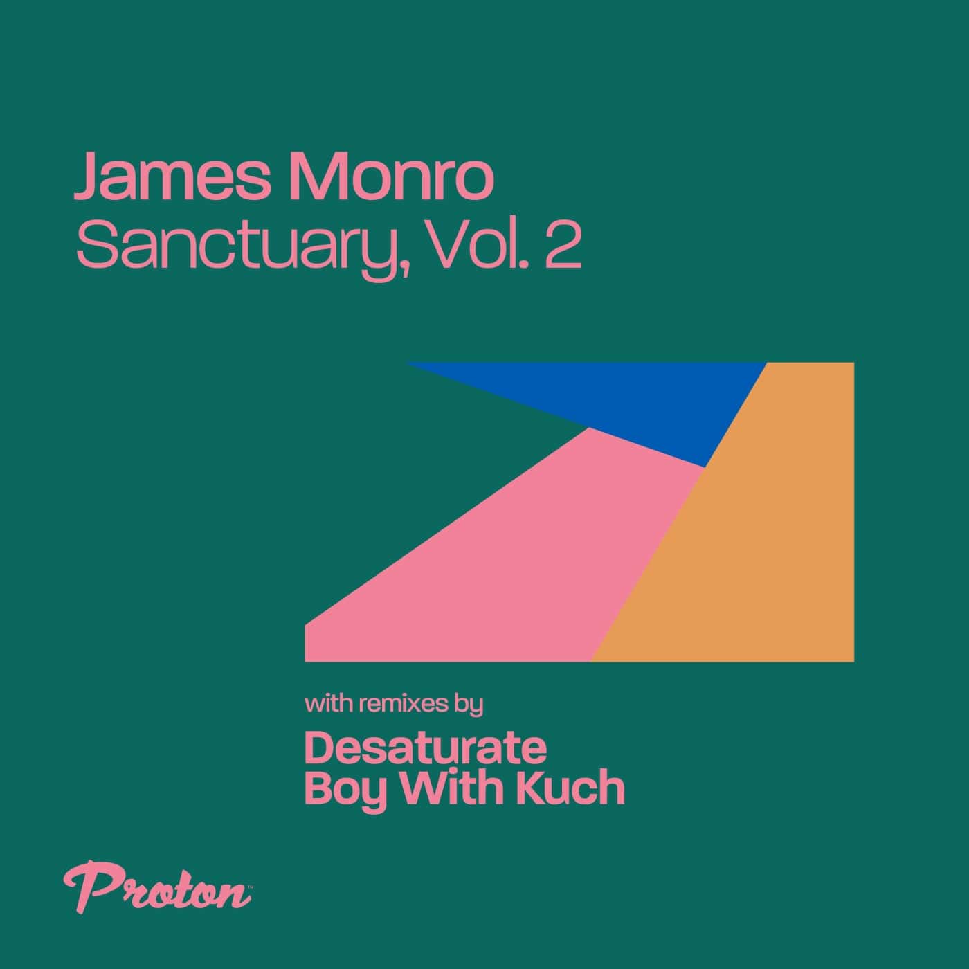 image cover: James Monro - Sanctuary, Vol. 2 / PROTON0512