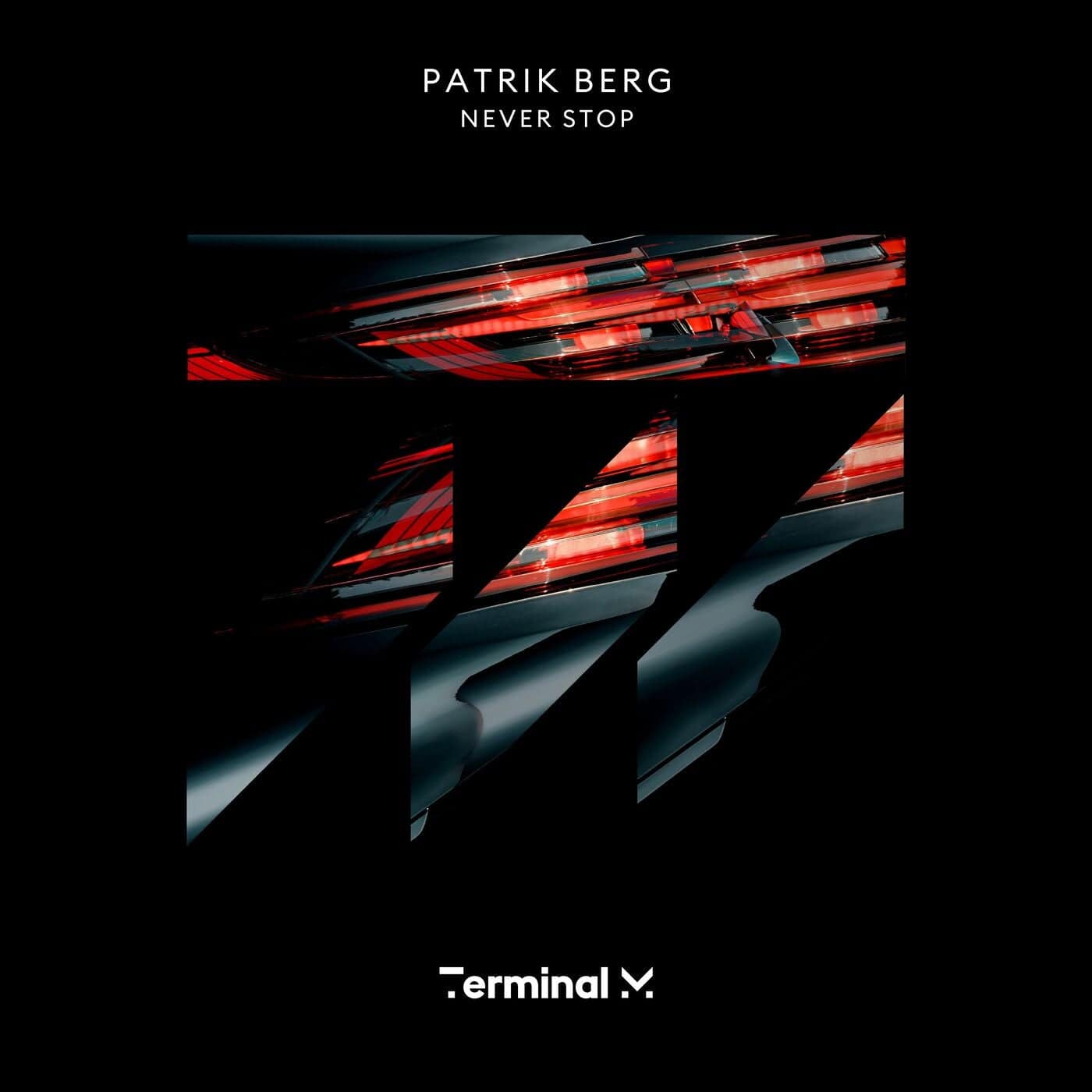 image cover: Patrik Berg - Never Stop / TERM206