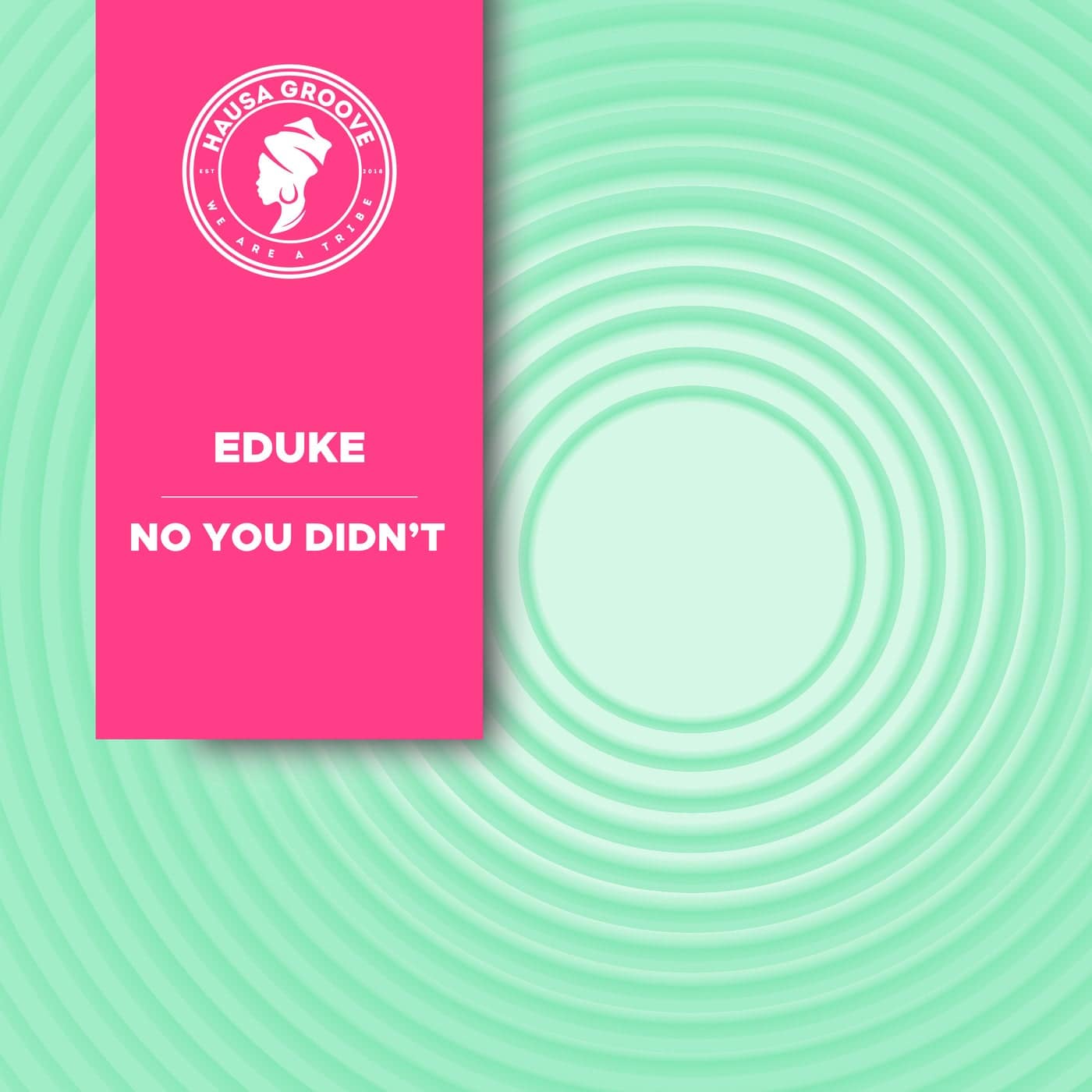 image cover: EDUKE - No You Didn't / HG0037