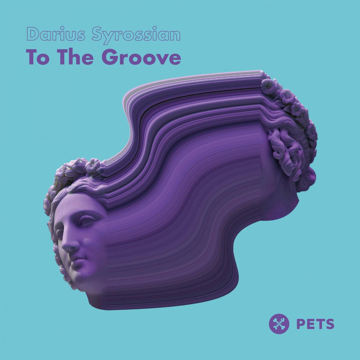 image cover: Darius Syrossian - To The Groove EP / PETS147