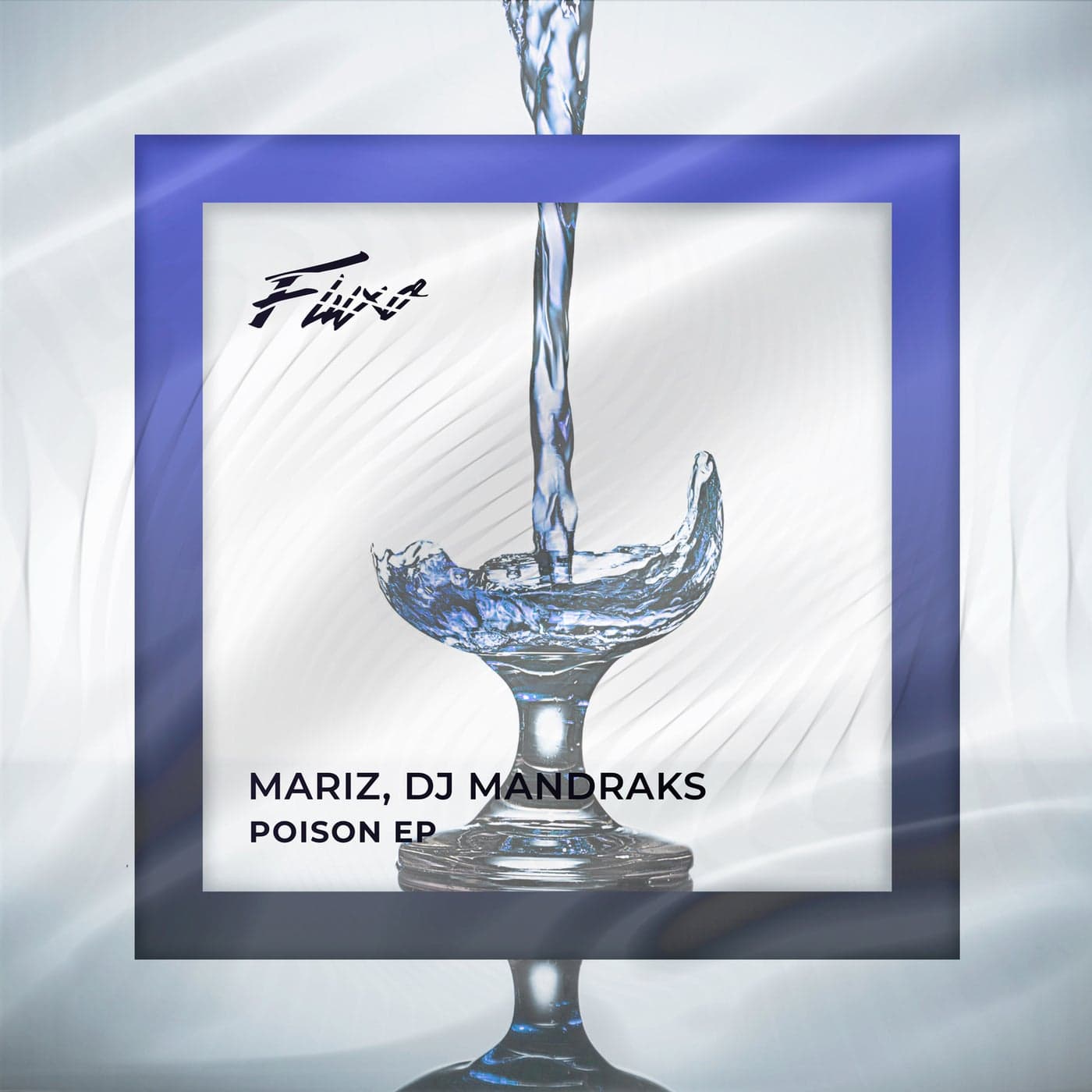 image cover: DJ Mandraks, Mariz - Poison / FLX164