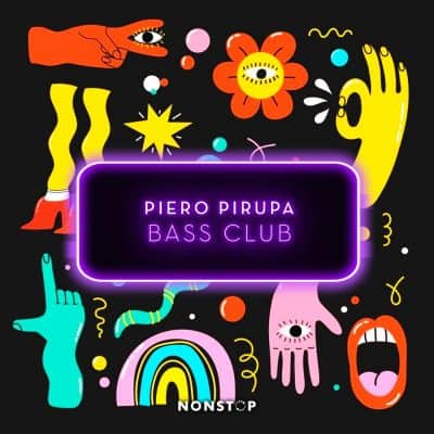 01 2022 346 091185269 Piero Pirupa - Bass Club (Extended Mix) / NS101