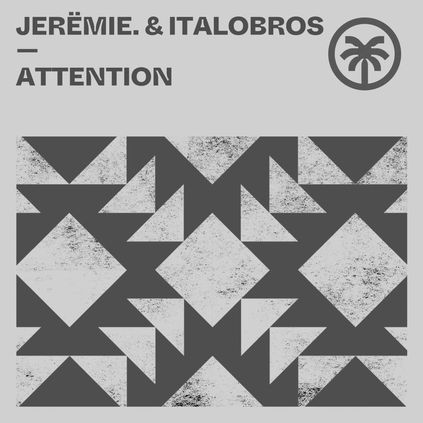 image cover: Italobros, Jerëmie. - Attention / HXT079