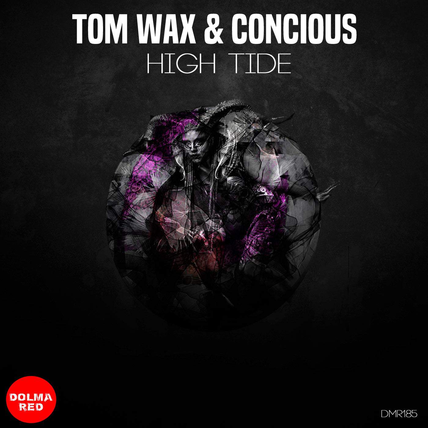 image cover: Tom Wax, concious - HIGH TIDE / DMR185