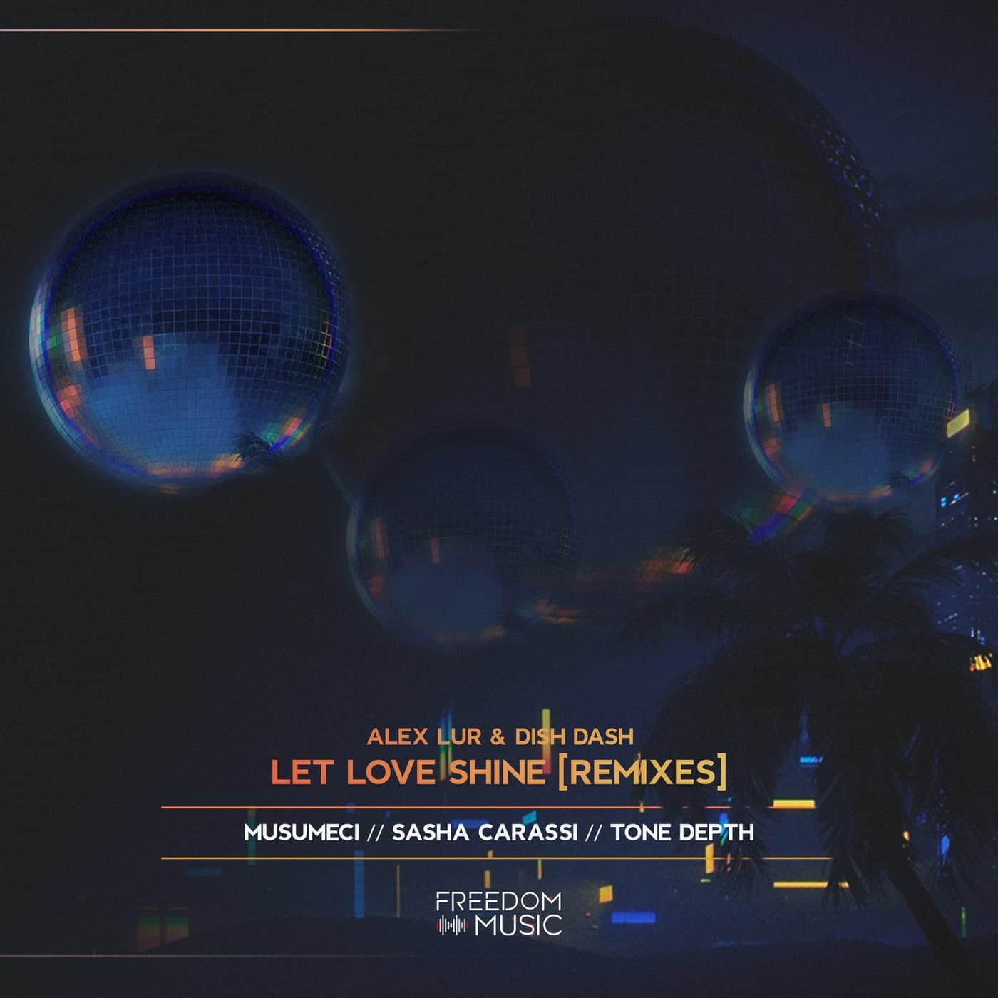 image cover: Dish Dash, Alex Lur - Let Love Shine (Remixes) / FM002