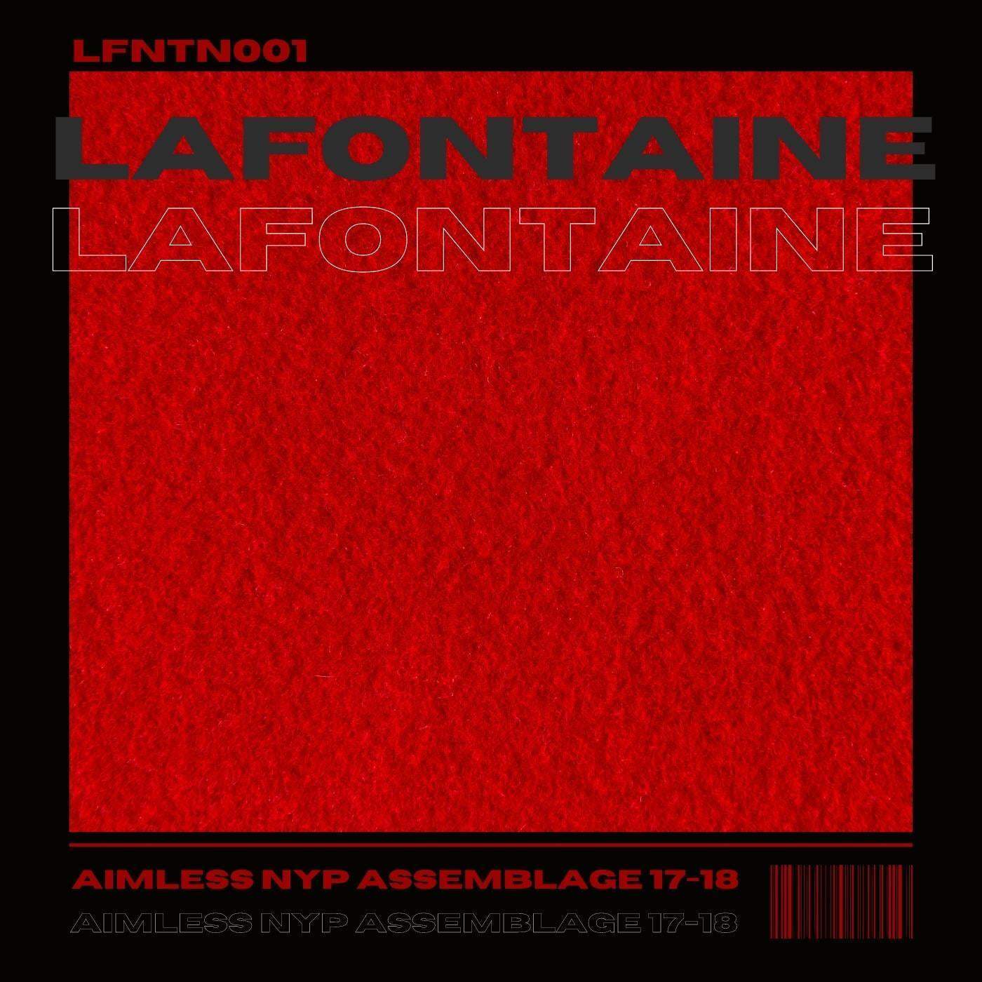 image cover: LaFontaine (IS) - Aimless NYP Assemblage 17​-​18 / LFNTN001