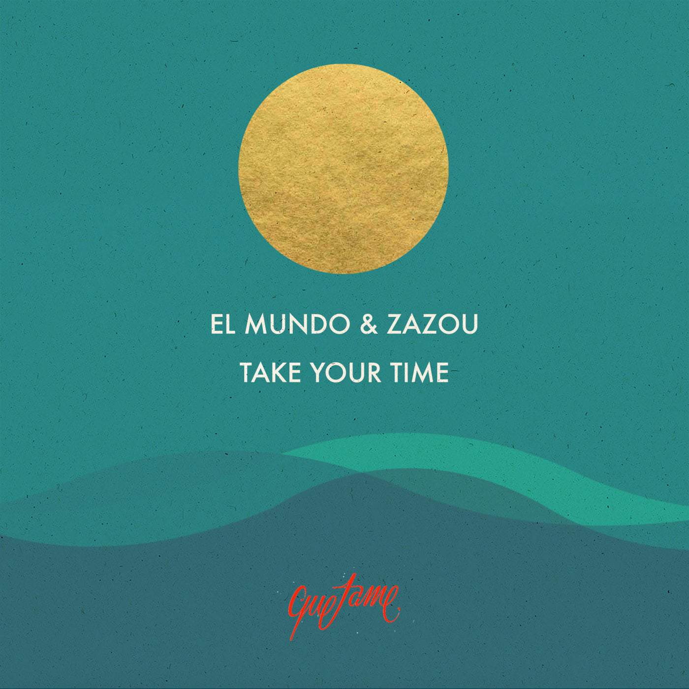 image cover: El Mundo, Zazou - Take Your Time / QTME005