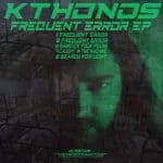 01 2022 346 091224189 Kthonos - Frequent Error EP / GUEST06
