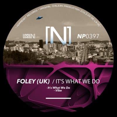 01 2022 346 091236738 FOLEY (UK) - It's What We Do / NP0397