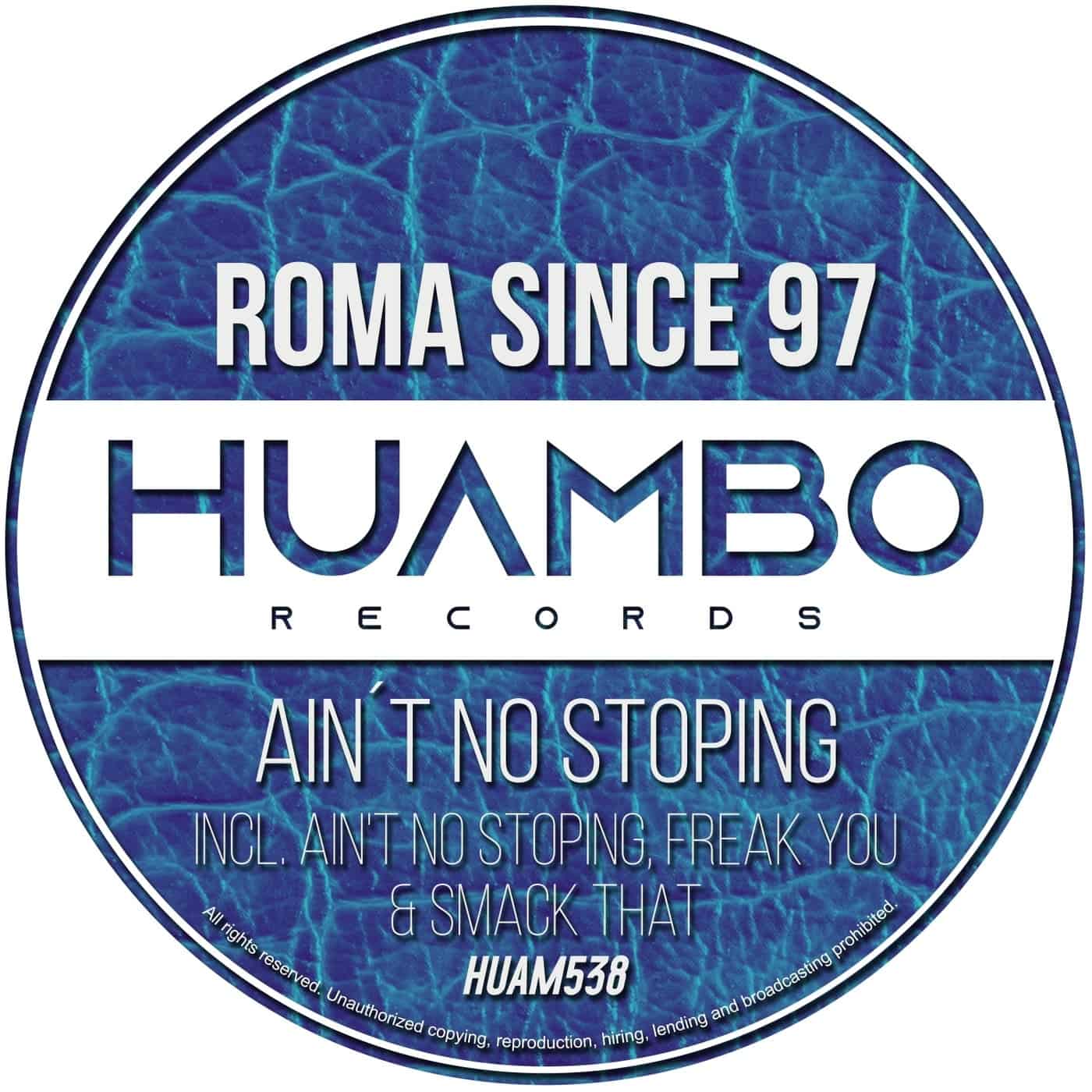 image cover: ROMA since 97 - Ain´t No Stoping / HUAM538