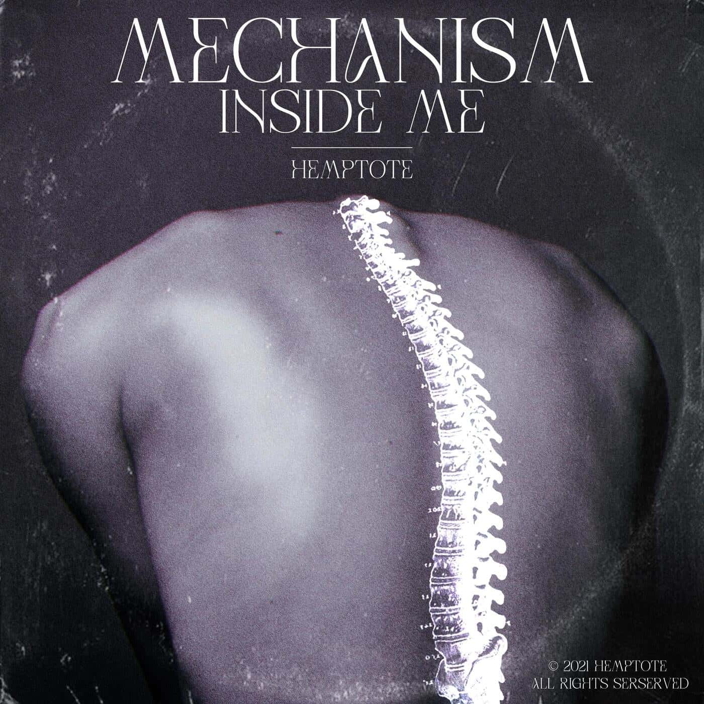 image cover: HEMPTOTE - Mechanism inside me / 196623047093