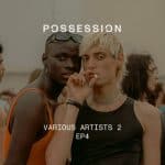 01 2022 346 09135962 Randomer - Various Artists 2 - EP 4 / Possession