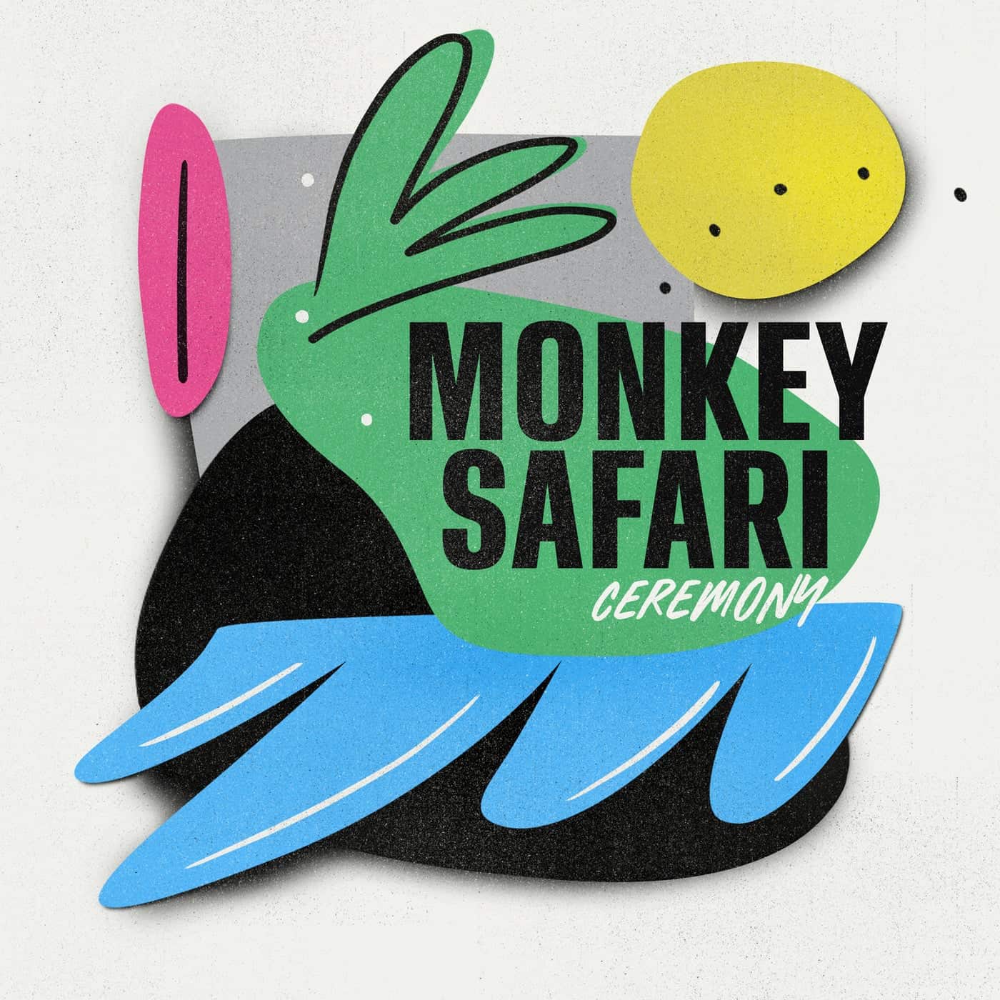image cover: Monkey Safari - Ceremony / GPM657