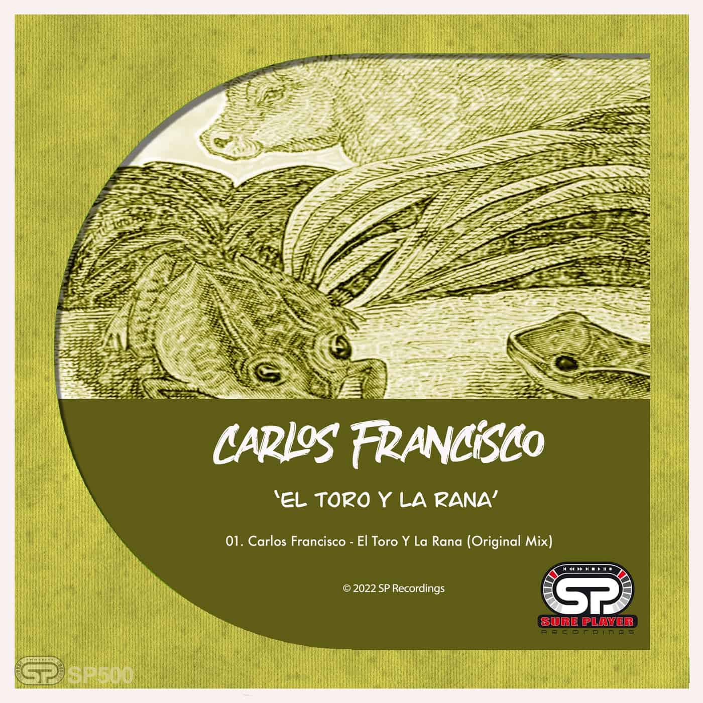 image cover: Carlos Francisco - El Toro Y La Rana / SP500