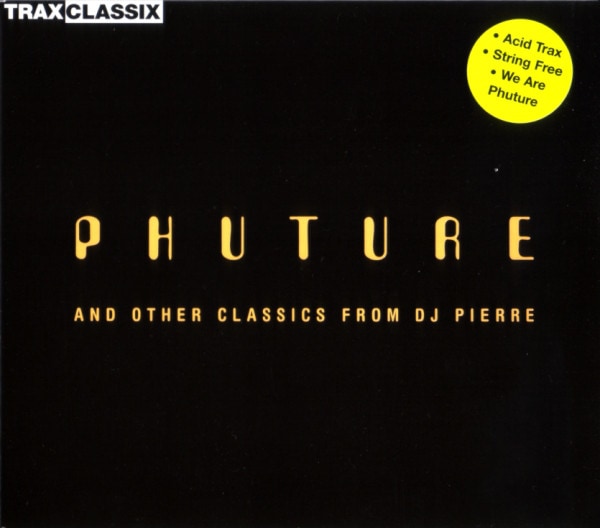 image cover: DJ Pierre - Phuture And Other Classics From DJ Pierre