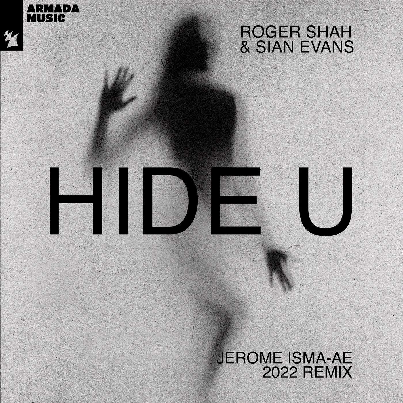 image cover: Roger Shah, Sian Evans - Hide U - Jerome Isma-Ae 2022 Remix / ARMAS2171