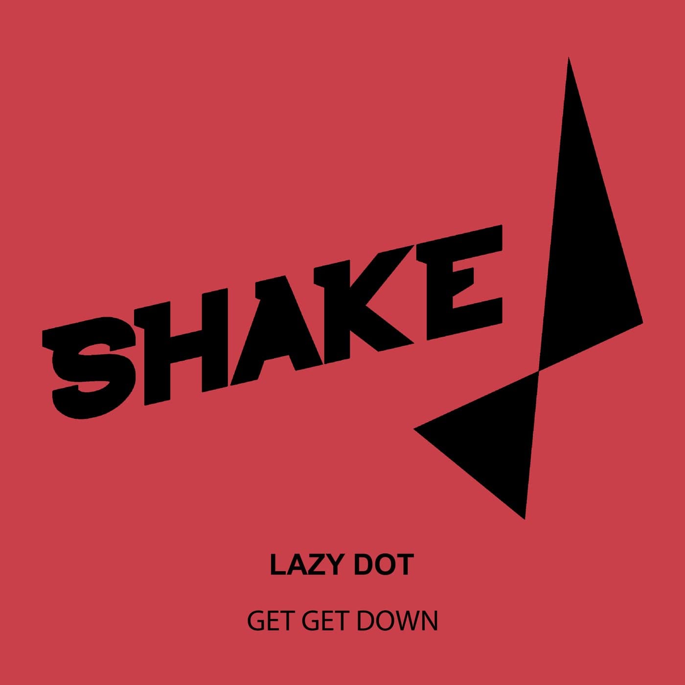 image cover: Lazy Dot - Get Get Down / SHK0230