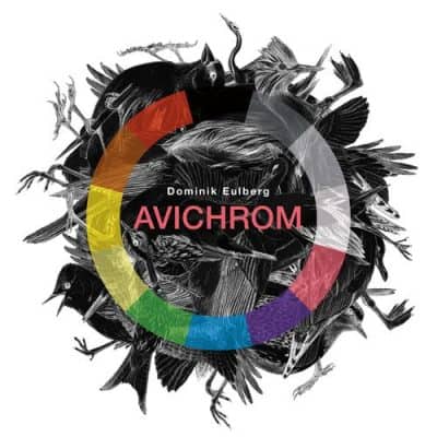 01 2022 346 09158939 Dominik Eulberg - Avichrom / !K7 Records