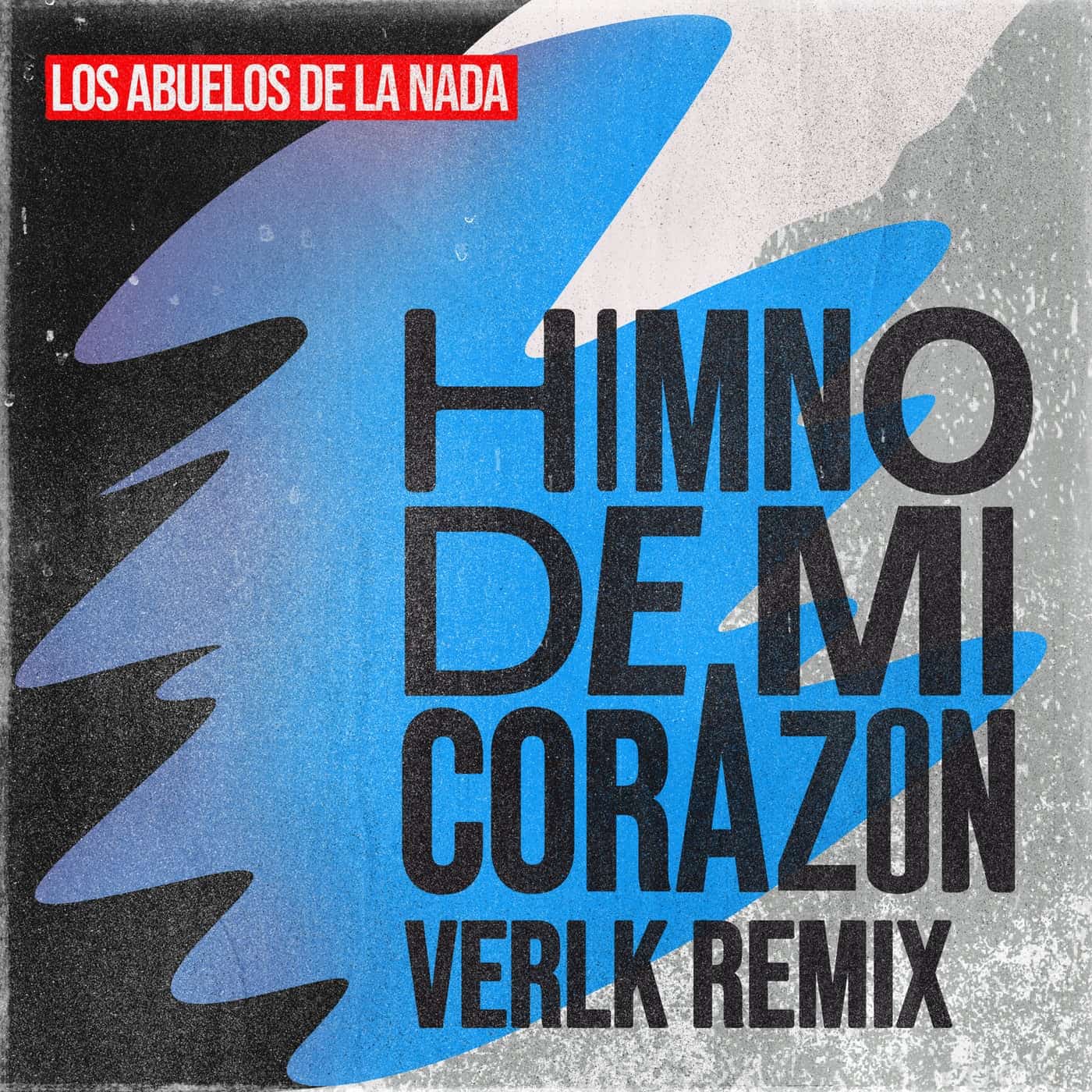 image cover: Los Abuelos De La Nada - Himno De Mi Corazón (Verlk Remix) / GPM656BP