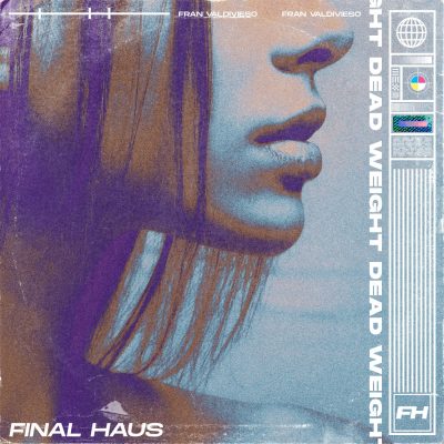 01 2022 346 091663424 Fran Valdivieso - Dead Weight / FH051