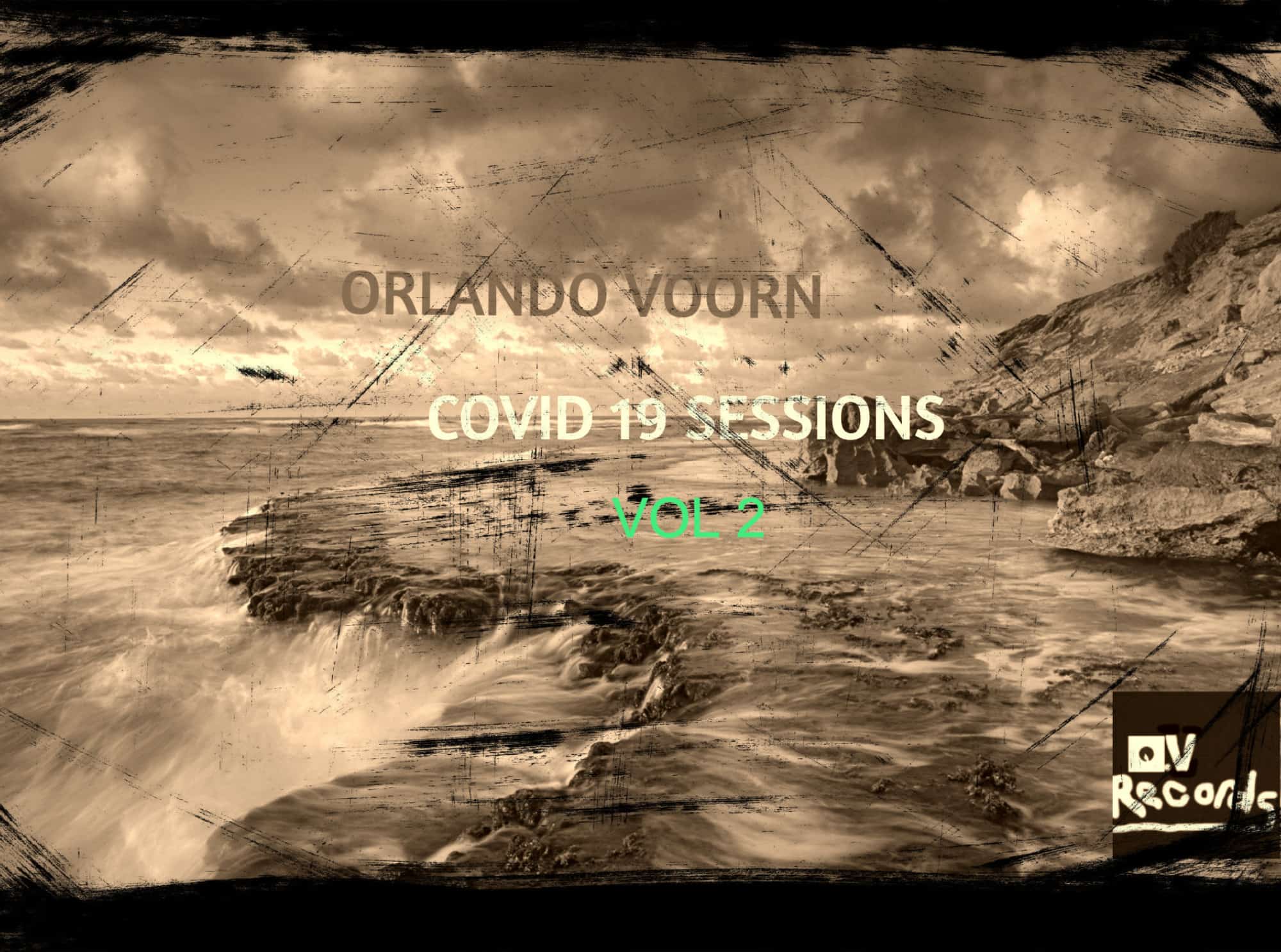 image cover: Orlando Voorn - Covid 19 Sessions Vol 2