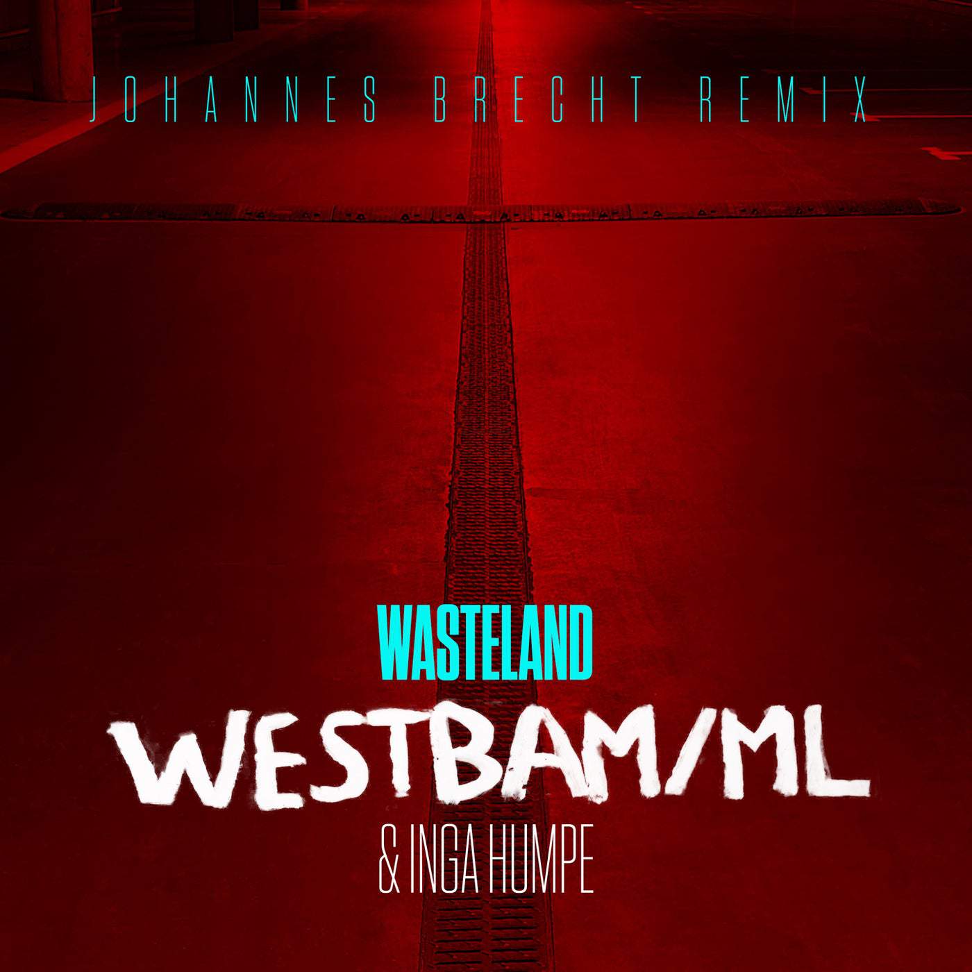 image cover: ML, Westbam, Inga Humpe - Wasteland (Johannes Brecht Remix) / 4066004420257