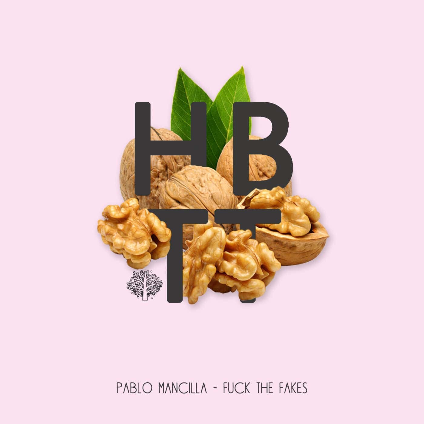 image cover: Pablo Mancilla - Fcuk The Fakes / HBT381