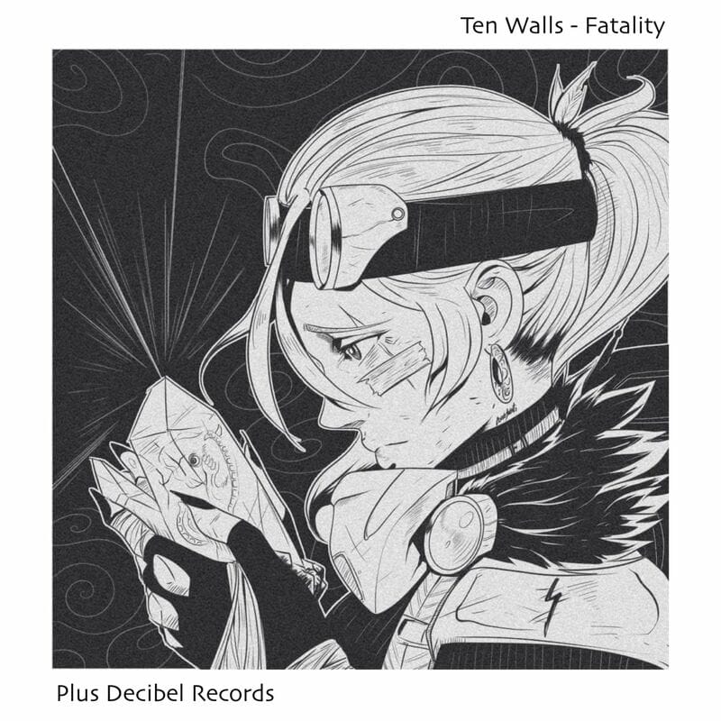 image cover: Ten Walls - Fatality / Plus decibel records