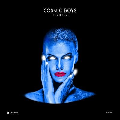 02 2022 346 091136571 Cosmic Boys - Thriller (Terror Mix) / LGD037