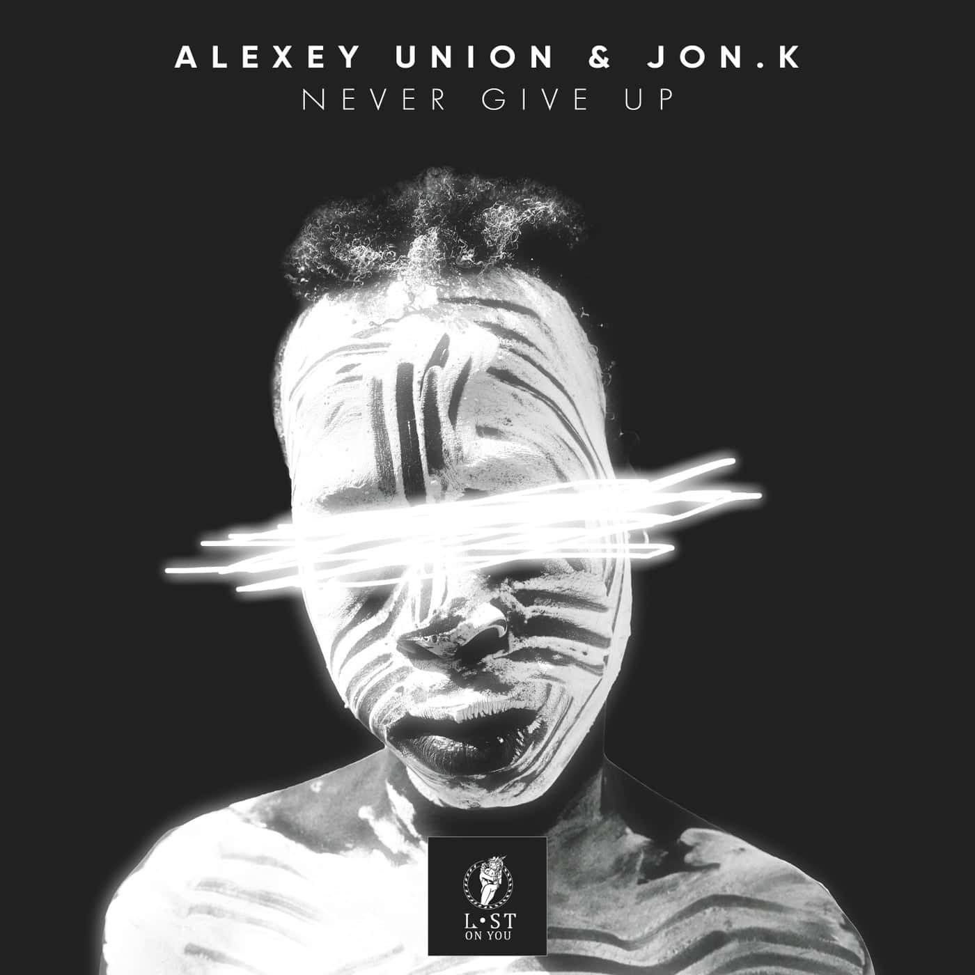 image cover: Alexey Union, Jon.K - Never Give Up / LOY054