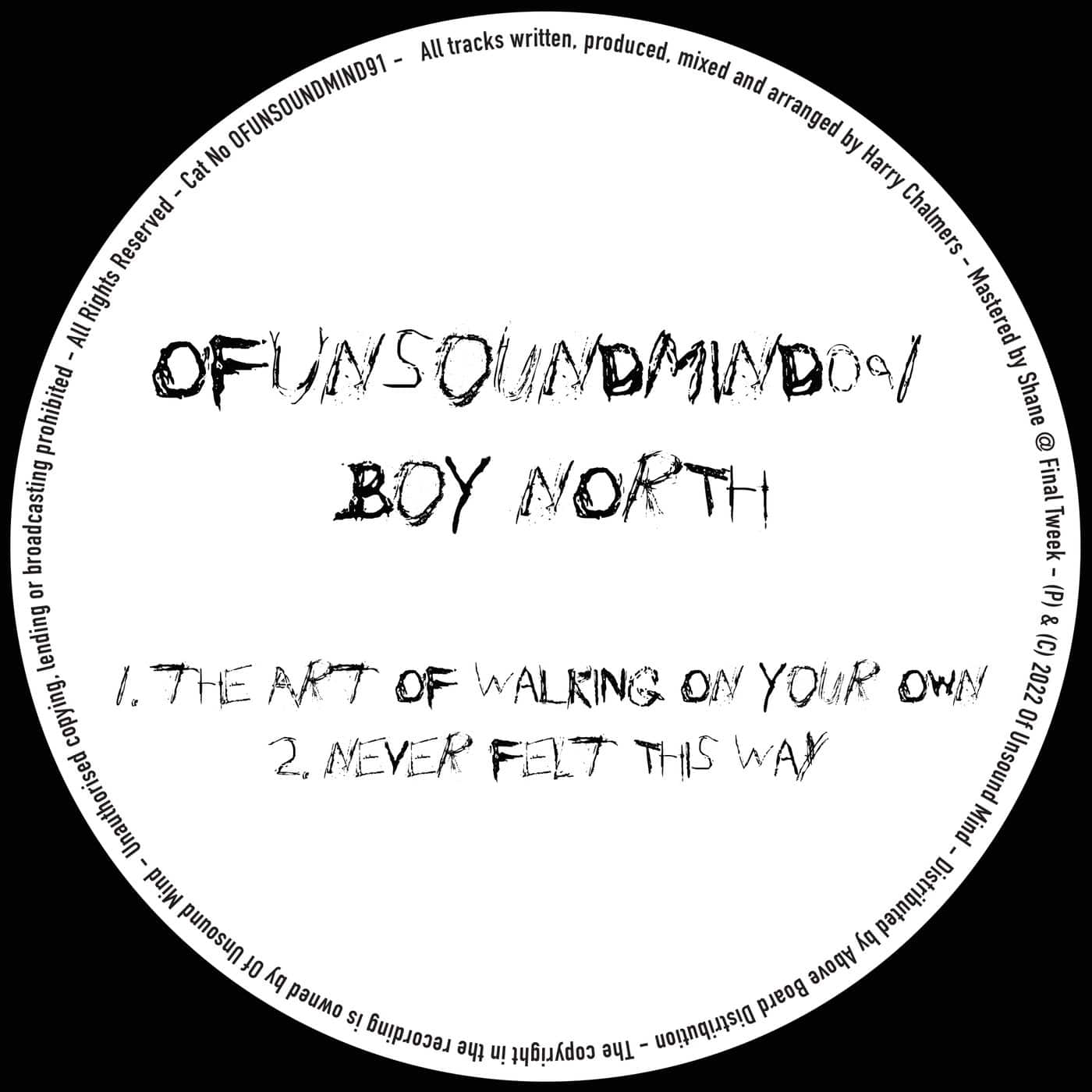 image cover: Boy North - The Art Of Walking On Your Own / Never Felt This Way / OFUNSOUNDMIND091