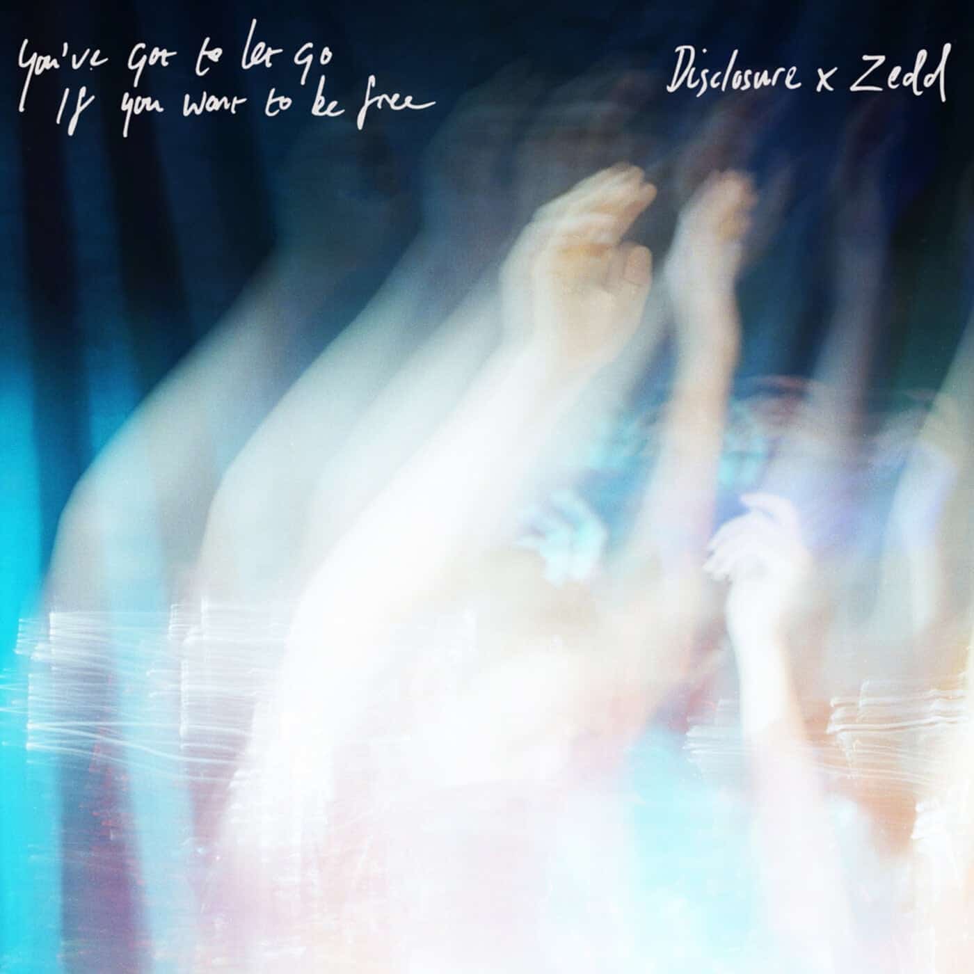 image cover: Zedd, Disclosure - You've Got To Let Go If You Want To Be Free / APO001