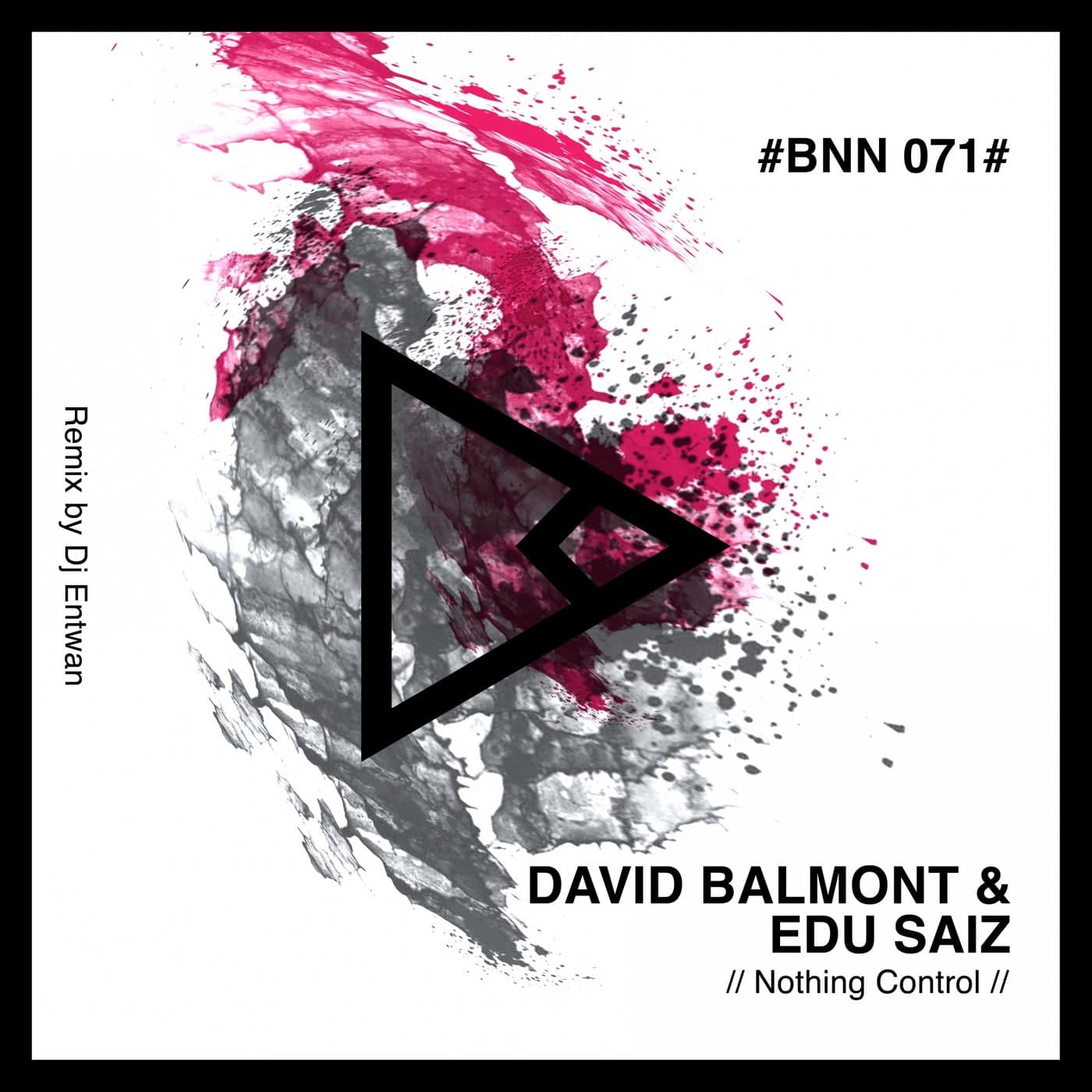 image cover: David Balmont, Edu Saiz - Nothing Control / BNN071