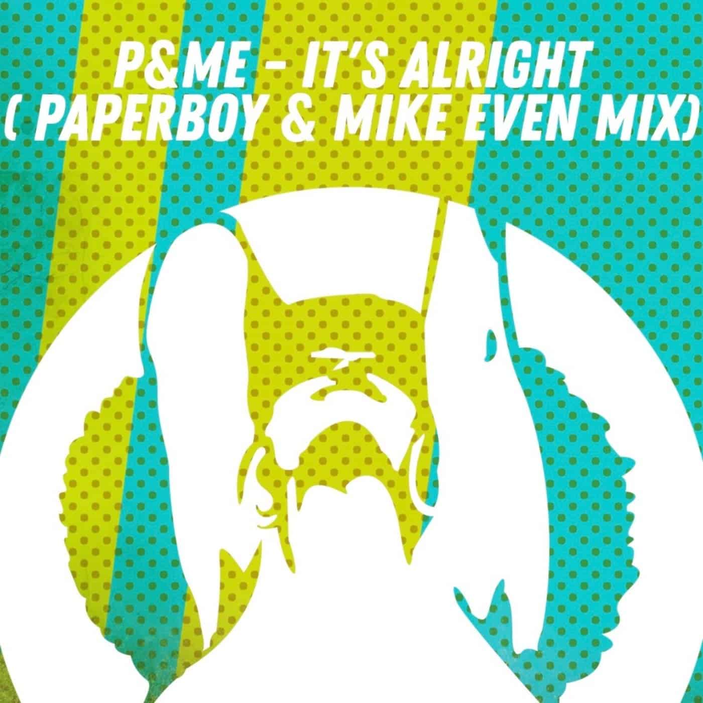 image cover: P&ME - P & ME - It's Alright / PR866