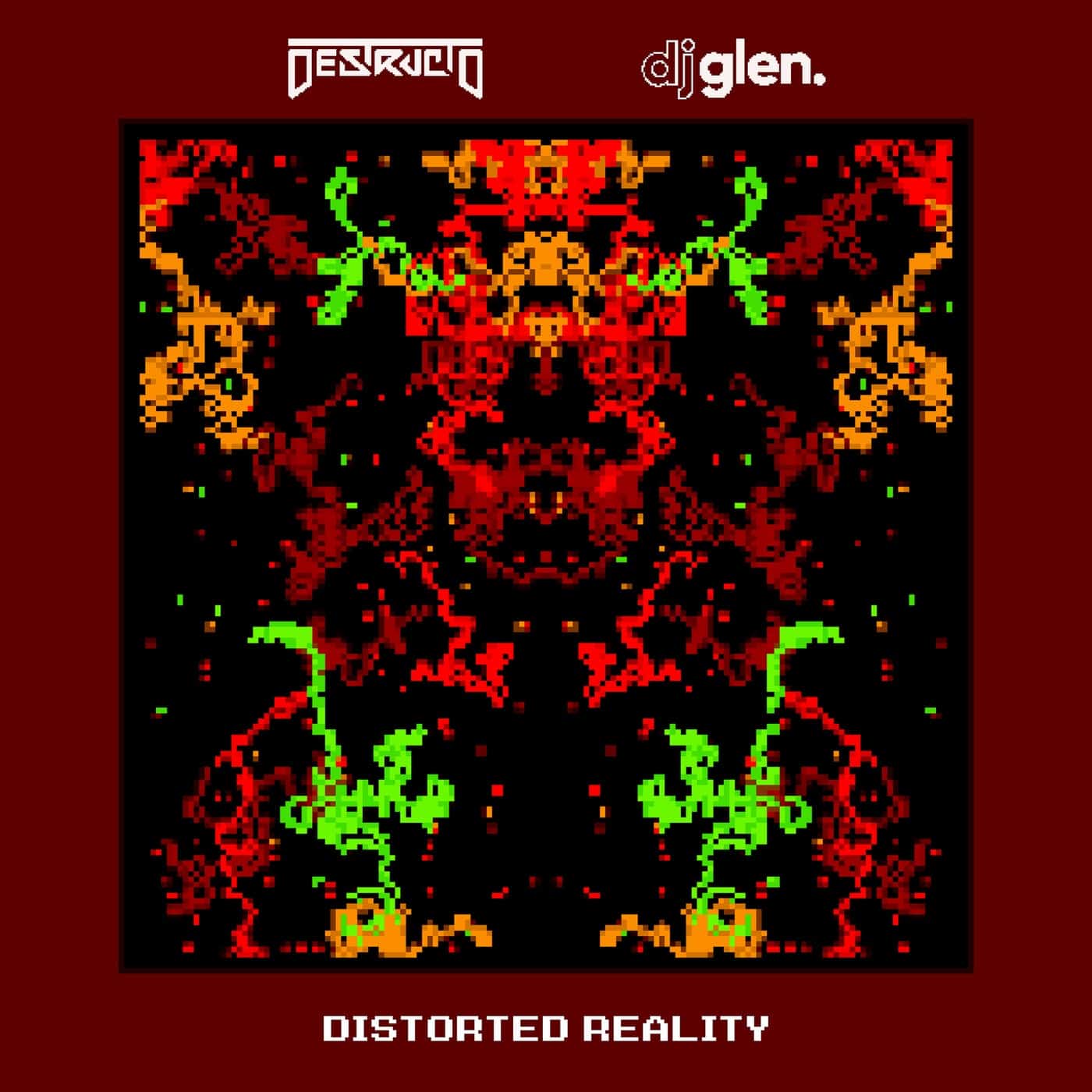 image cover: Destructo, DJ Glen - Distorted Reality / ED1641523707