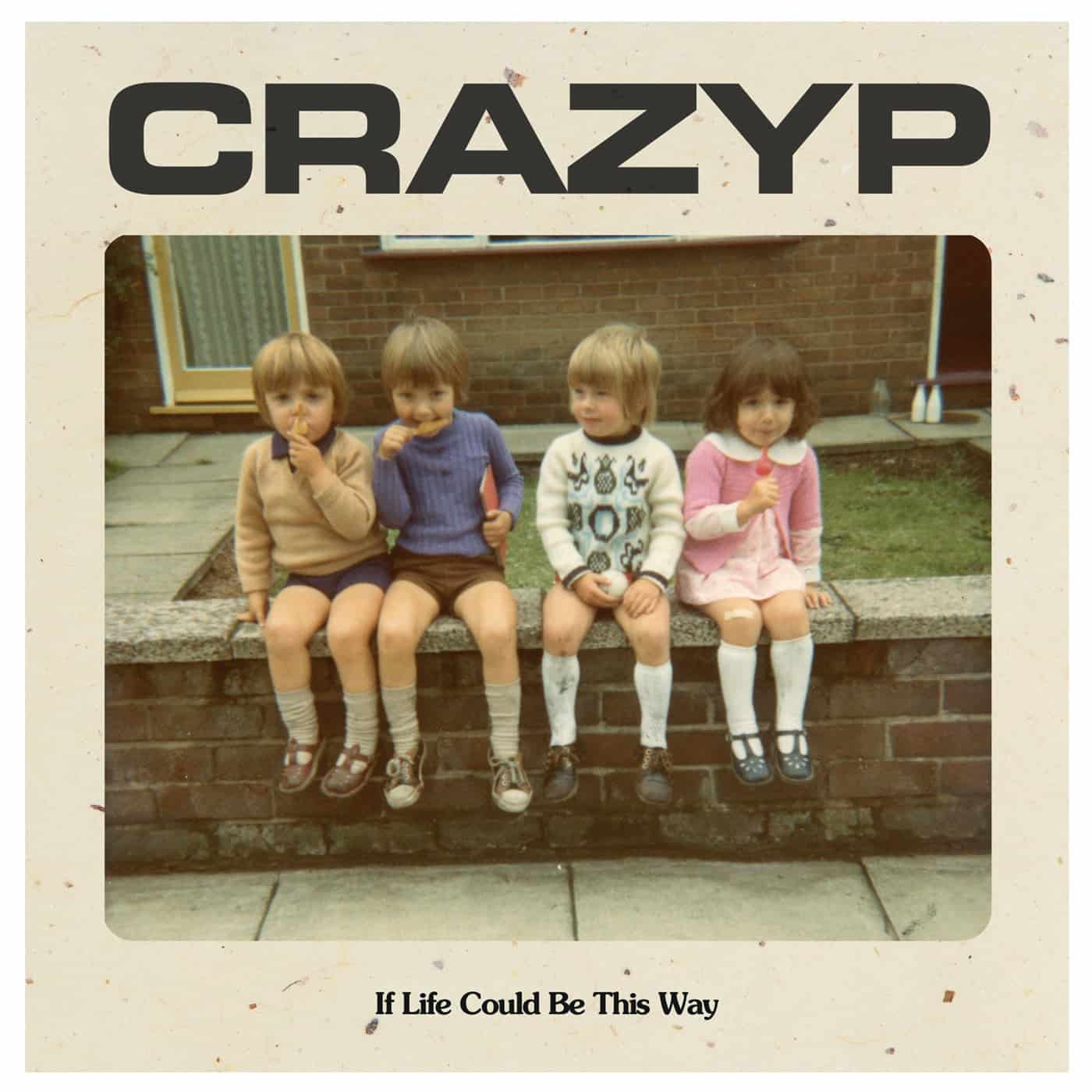 image cover: Crazy P - If Life Could Be This Way / WDW007D
