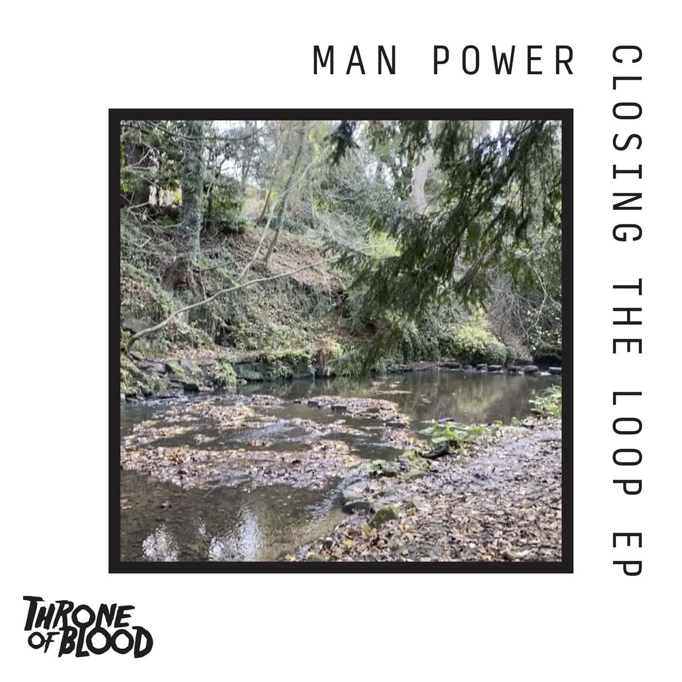 image cover: Man Power - Closing The Loop / TOBD012