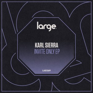 image cover: Karl Sierra - Invite Only EP