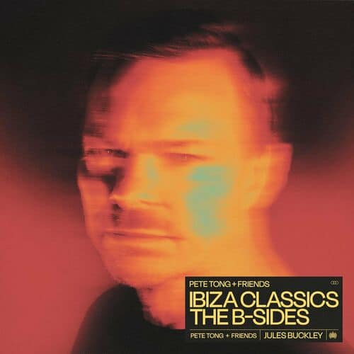 image cover: Pete Tong - Pete Tong + Friends: Ibiza Classics - The B-Sides