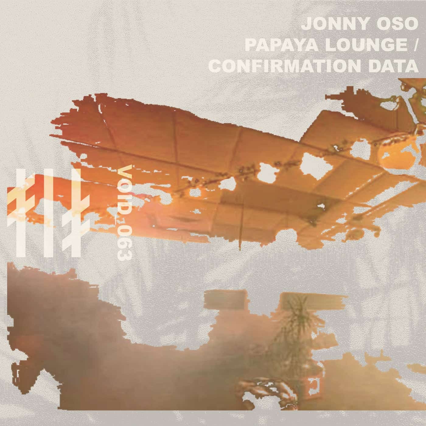 image cover: Jonny Oso - Papaya Lounge​/​Confirmation Data / VOID063