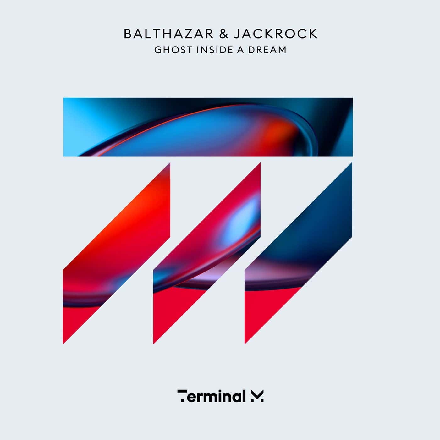 image cover: Balthazar & JackRock - Ghost Inside A Dream / Terminal M