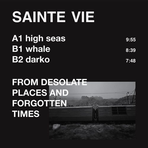 image cover: Sainte Vie - From Desolate Places and Forgotten Times /