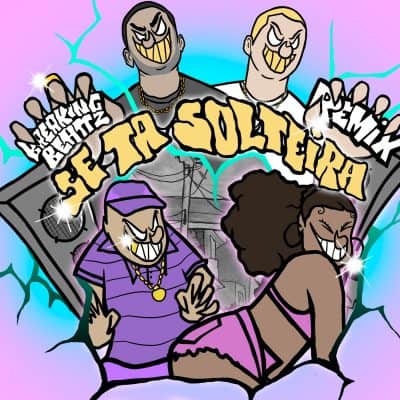 02 2022 346 091336303 Breaking Beattz, VHOOR, Mac Júlia, FBC - Se Tá Solteira (Remix) / 623393480006