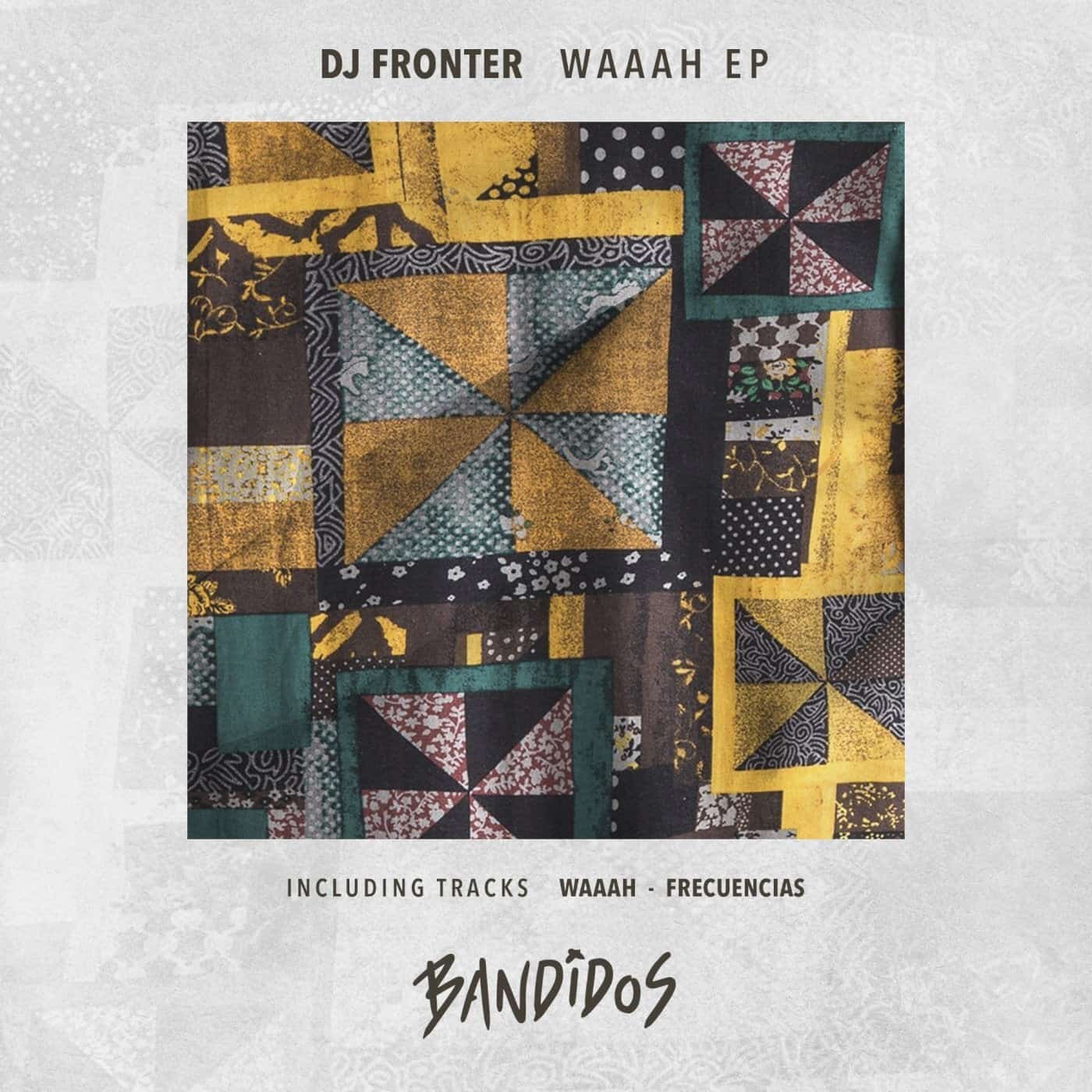 image cover: DJ Fronter - Waaah EP / BANDIDOS019
