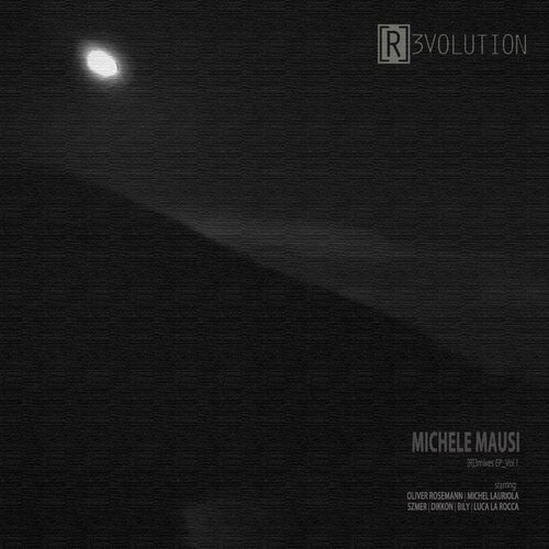image cover: Michele Mausi - [R]3mixes EP_Vol.1 / [R]3volution