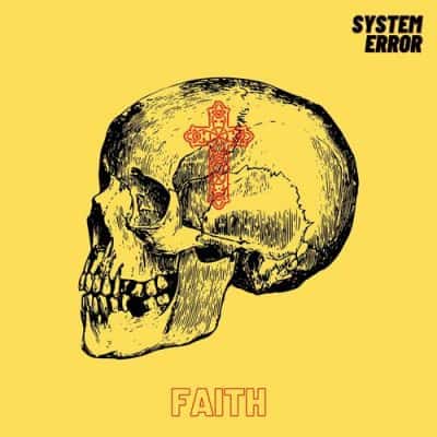 02 2022 346 09149184 SYSTEM ERROR - Faith / Cold Tear Records