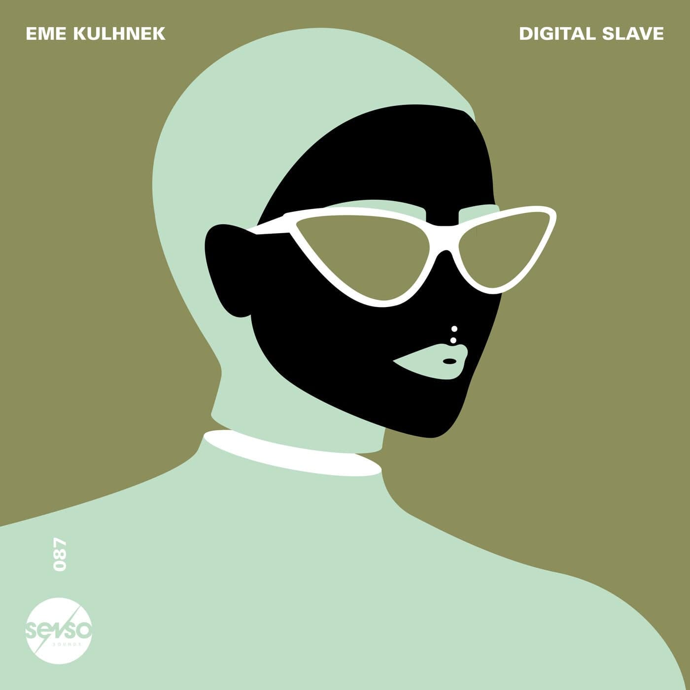 image cover: Eme Kulhnek - Digital Slave / SENSO087