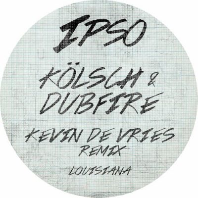 02 2022 346 09159358 Kölsch - Louisiana (Kevin de Vries Remix) / IPSO