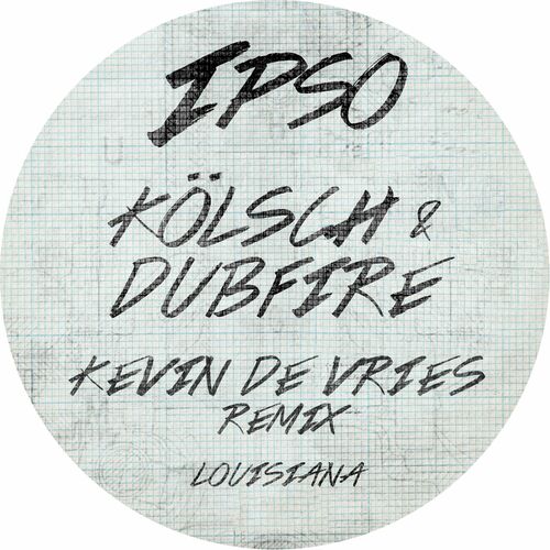 image cover: Kölsch - Louisiana (Kevin de Vries Remix) / IPSO